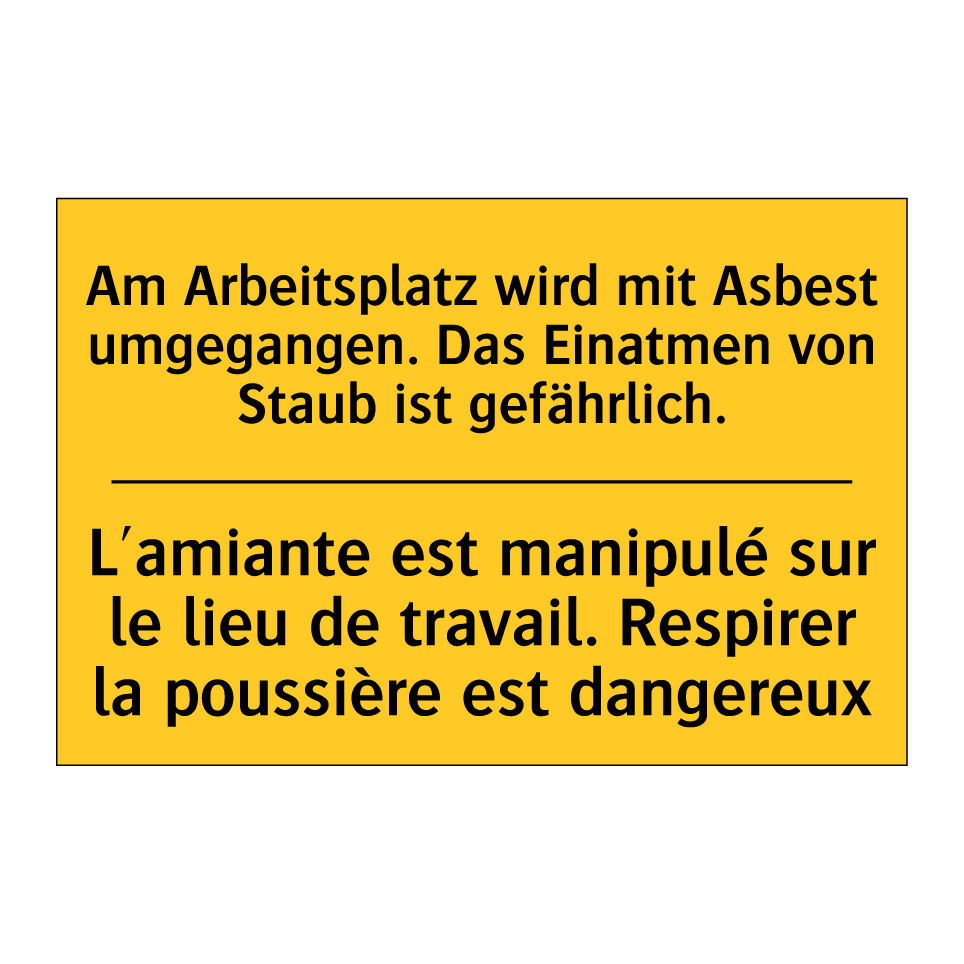 Am Arbeitsplatz wird mit Asbest /.../ - L'amiante est manipulé sur le /.../