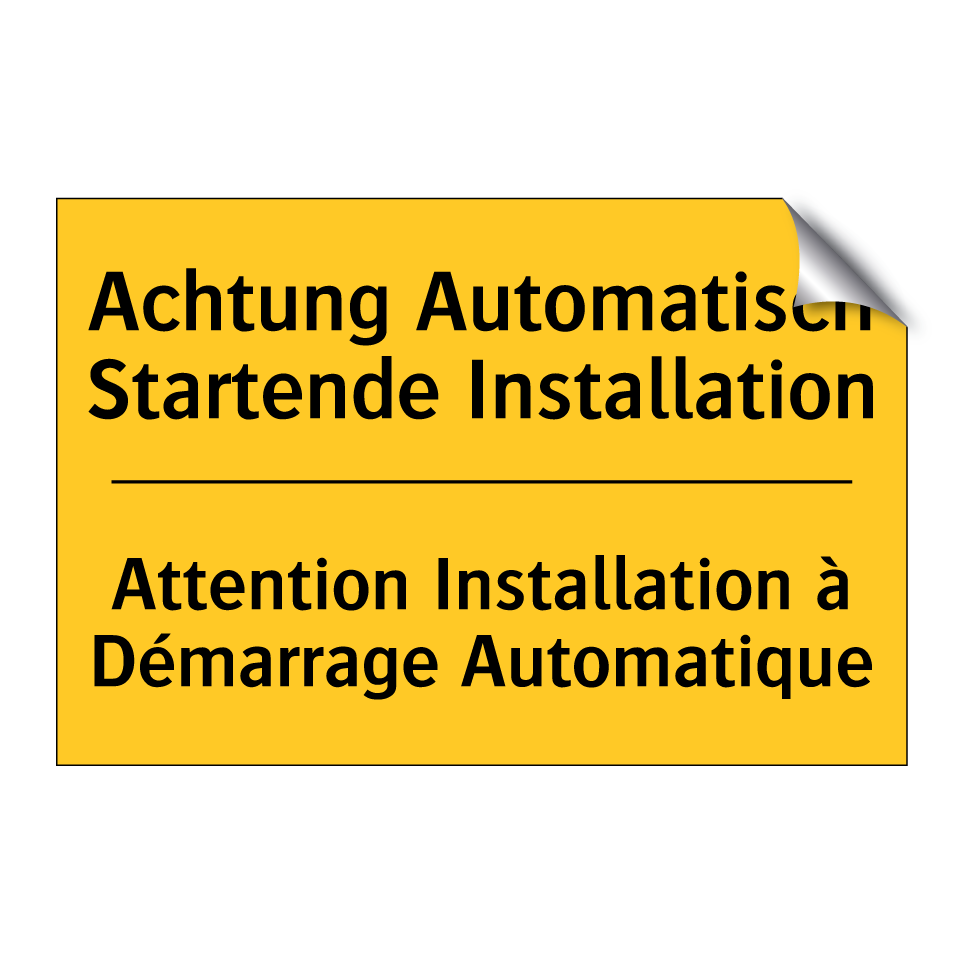 Achtung Automatisch Startende /.../ - Attention Installation à Démarrage /.../