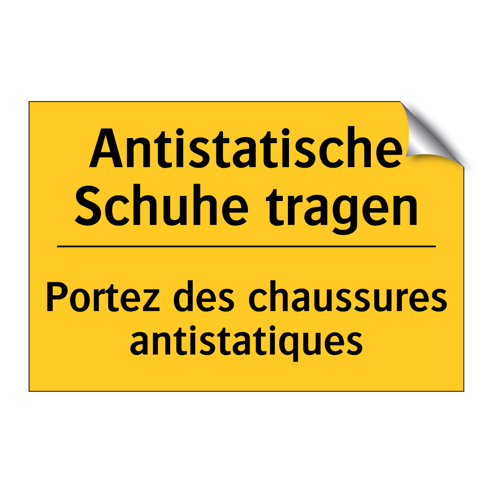 Antistatische Schuhe tragen - Portez des chaussures antistatiques /.../