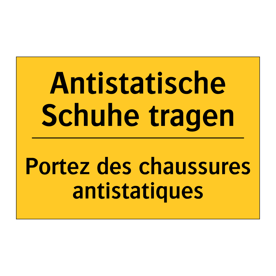 Antistatische Schuhe tragen - Portez des chaussures antistatiques /.../