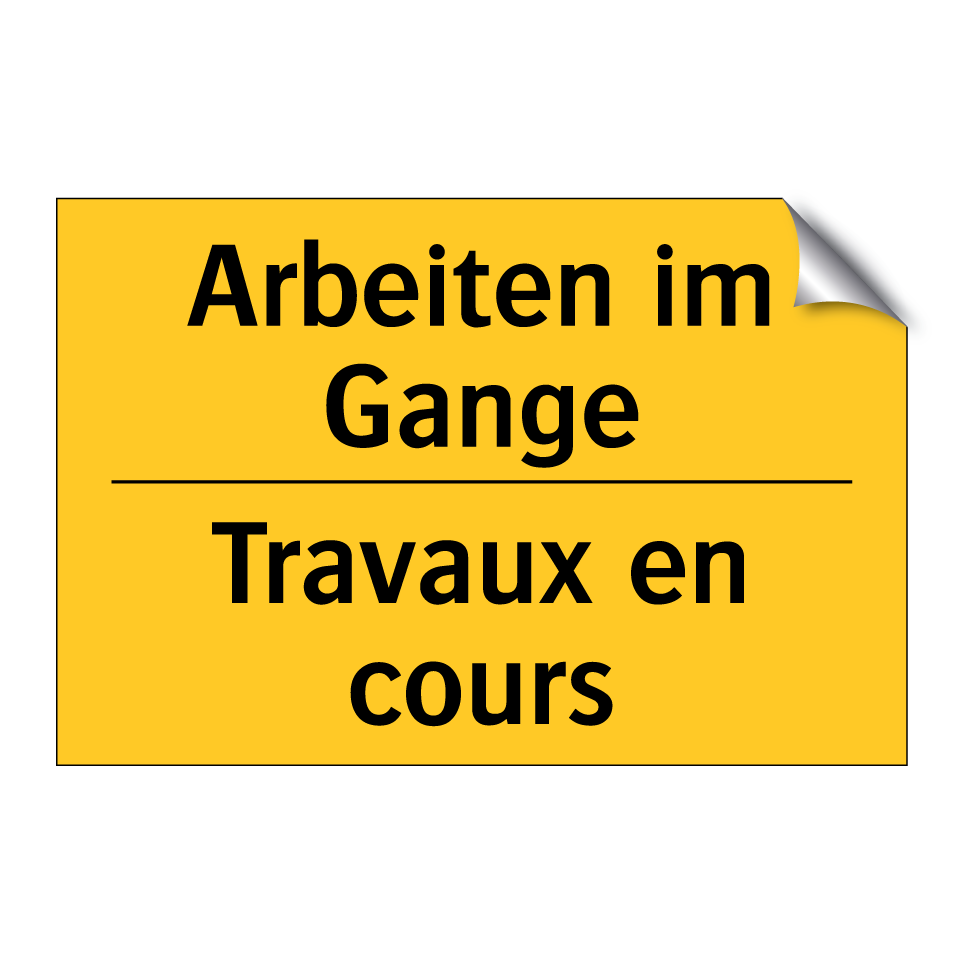 Arbeiten im Gange - Travaux en cours