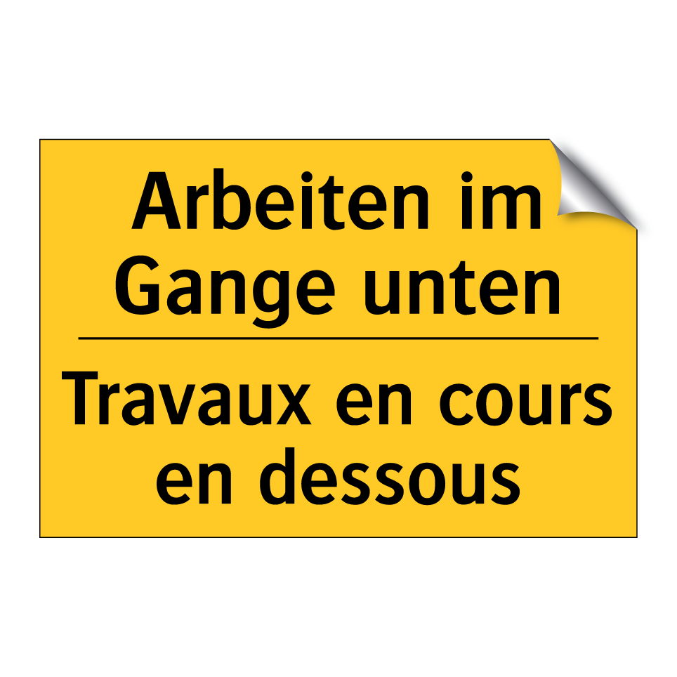 Arbeiten im Gange unten - Travaux en cours en dessous
