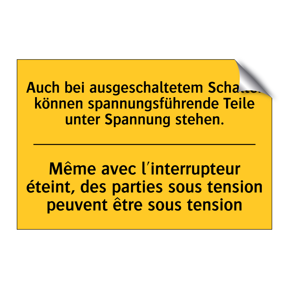 Auch bei ausgeschaltetem Schalter /.../ - Même avec l'interrupteur éteint, /.../