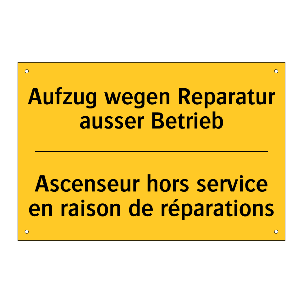 Aufzug wegen Reparatur ausser /.../ - Ascenseur hors service en raison /.../