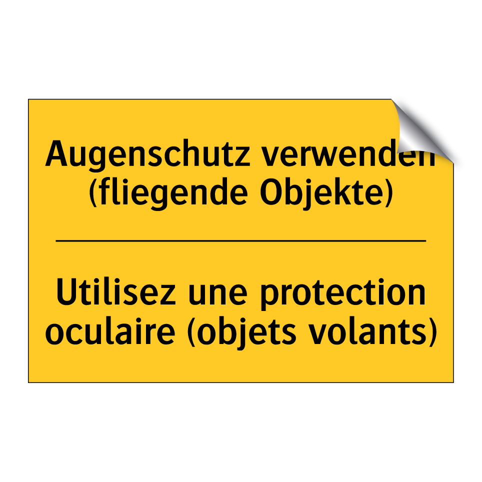 Augenschutz verwenden (fliegende /.../ - Utilisez une protection oculaire /.../