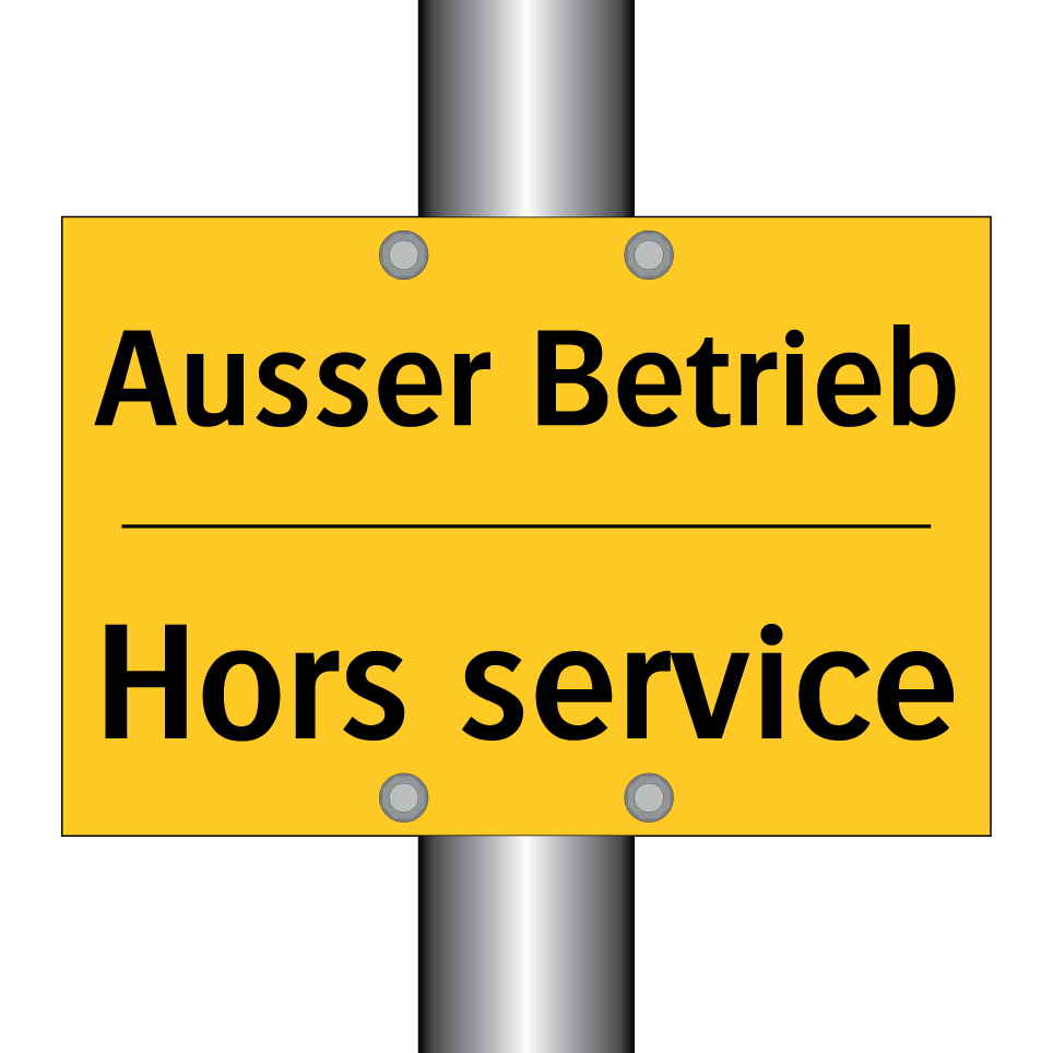 Ausser Betrieb - Hors service