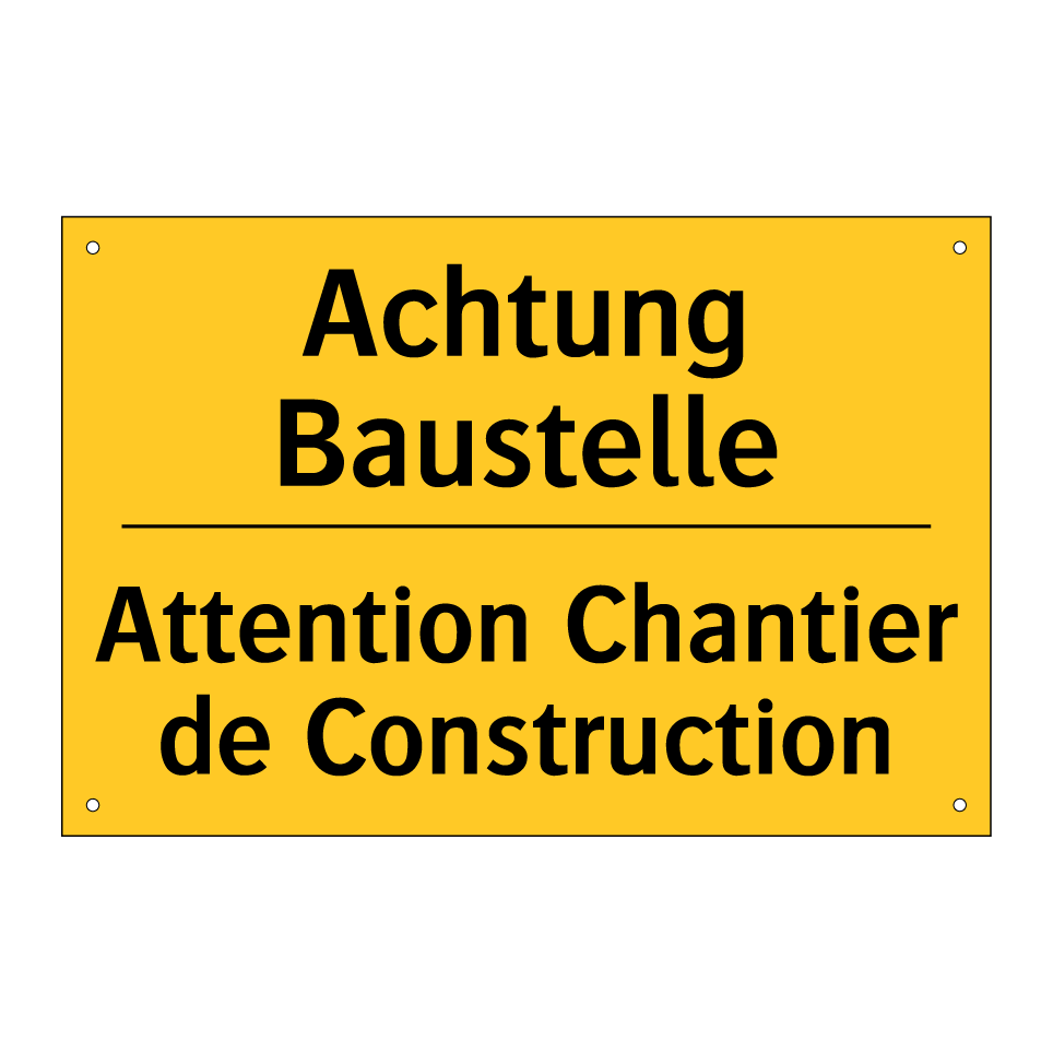 Achtung Baustelle - Attention Chantier de Construction /.../