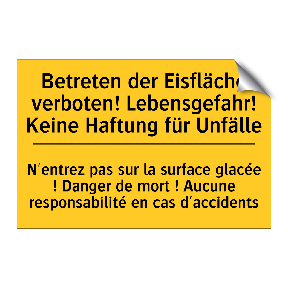 Betreten der Eisfläche verboten! /.../ - N'entrez pas sur la surface glacée /.../