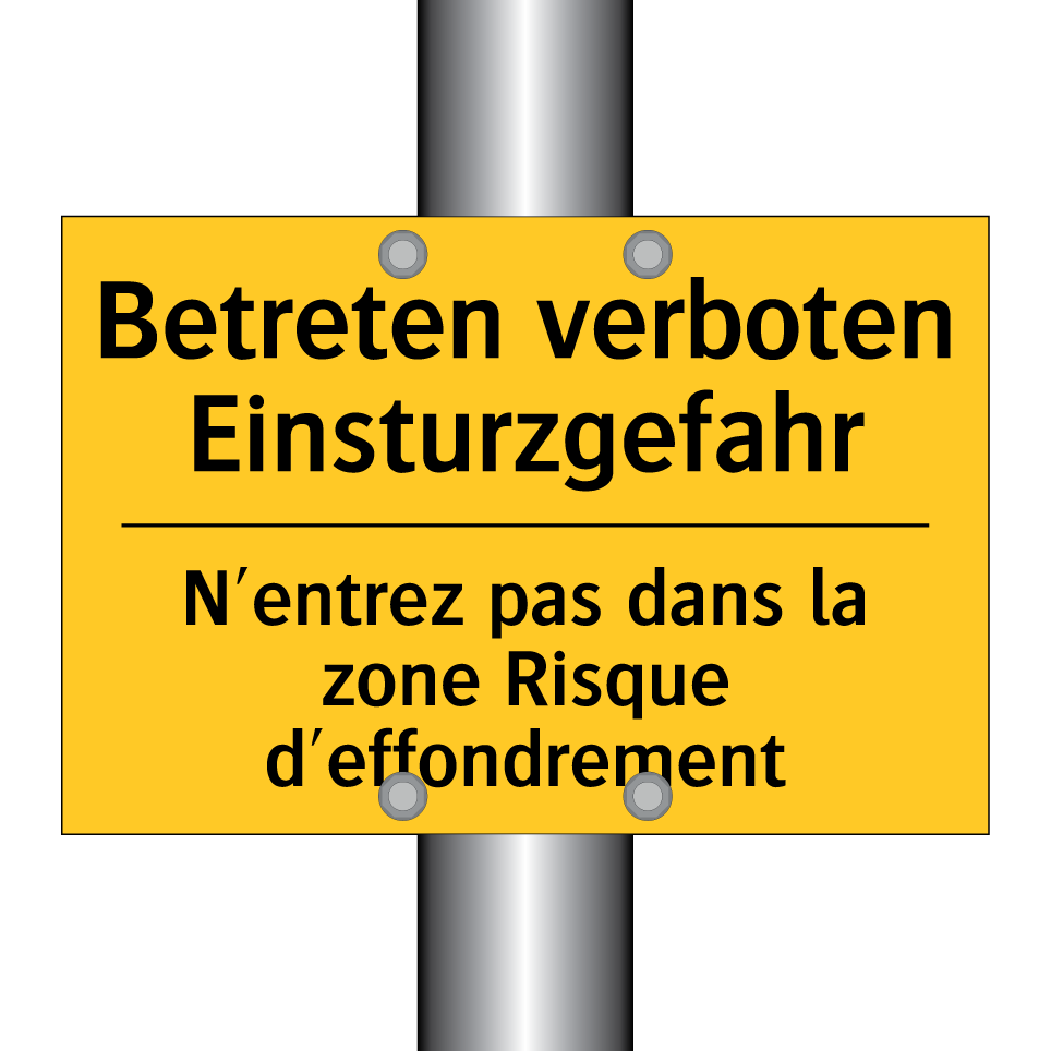 Betreten verboten Einsturzgefahr /.../ - N'entrez pas dans la zone Risque /.../