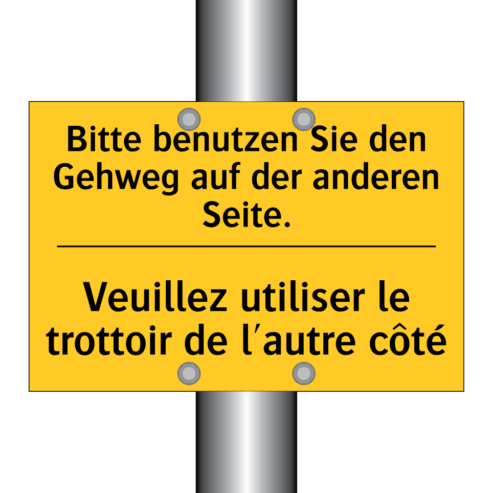 Bitte benutzen Sie den Gehweg /.../ - Veuillez utiliser le trottoir /.../