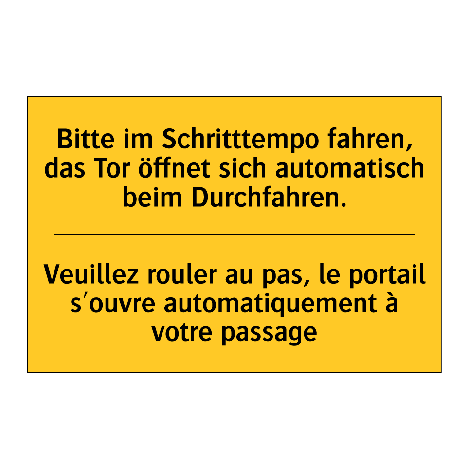 Bitte im Schritttempo fahren, /.../ - Veuillez rouler au pas, le portail /.../