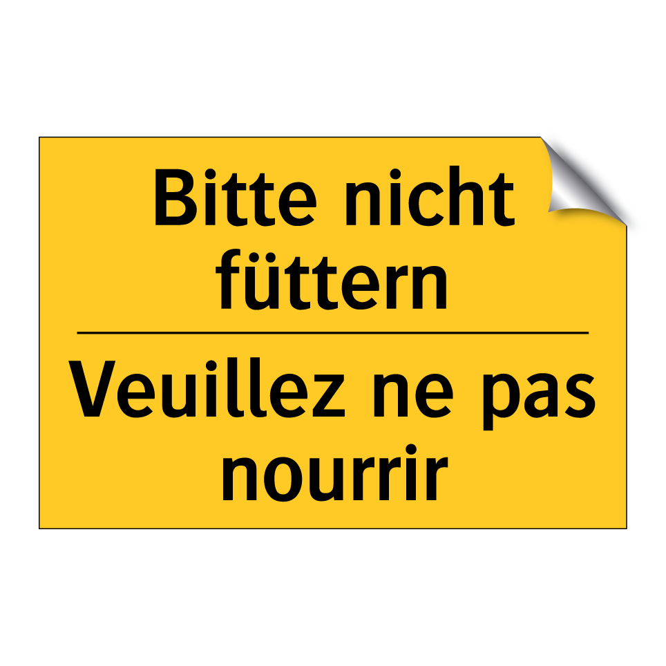 Bitte nicht füttern - Veuillez ne pas nourrir