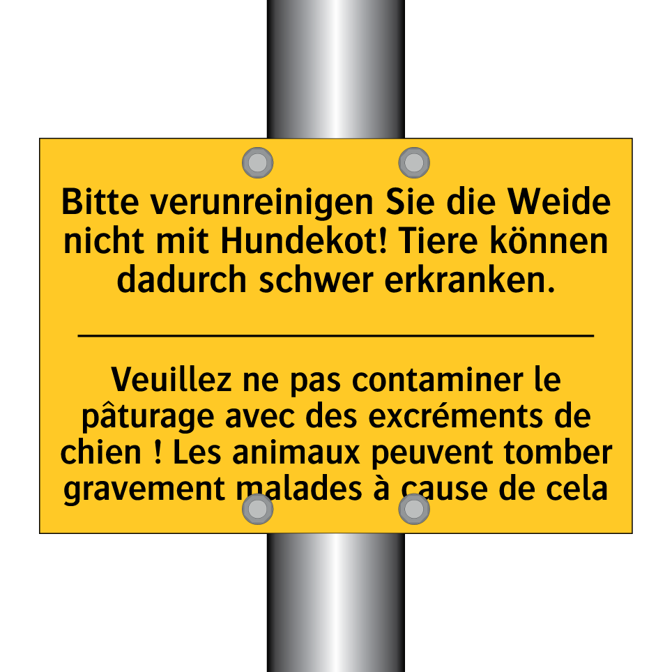 Bitte verunreinigen Sie die Weide /.../ - Veuillez ne pas contaminer le /.../