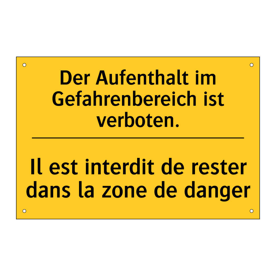 Der Aufenthalt im Gefahrenbereich /.../ - Il est interdit de rester dans /.../
