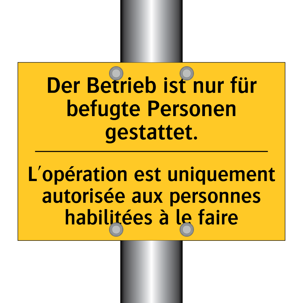 Der Betrieb ist nur für befugte /.../ - L'opération est uniquement autorisée /.../