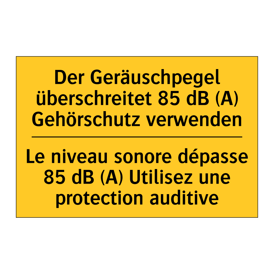 Der Geräuschpegel überschreitet /.../ - Le niveau sonore dépasse 85 dB /.../
