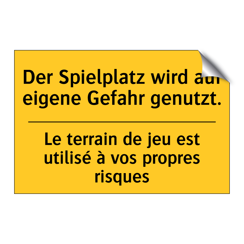 Der Spielplatz wird auf eigene /.../ - Le terrain de jeu est utilisé /.../