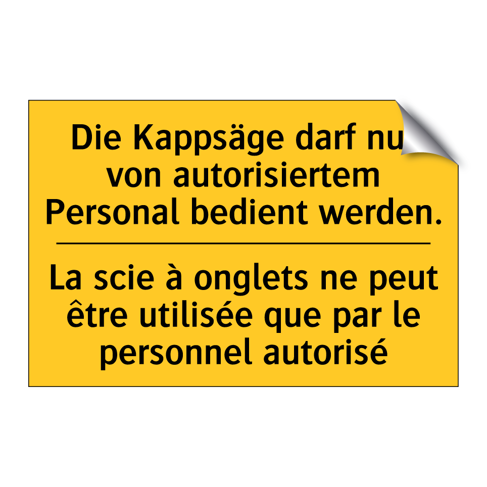 Die Kappsäge darf nur von autorisiertem /.../ - La scie à onglets ne peut être /.../