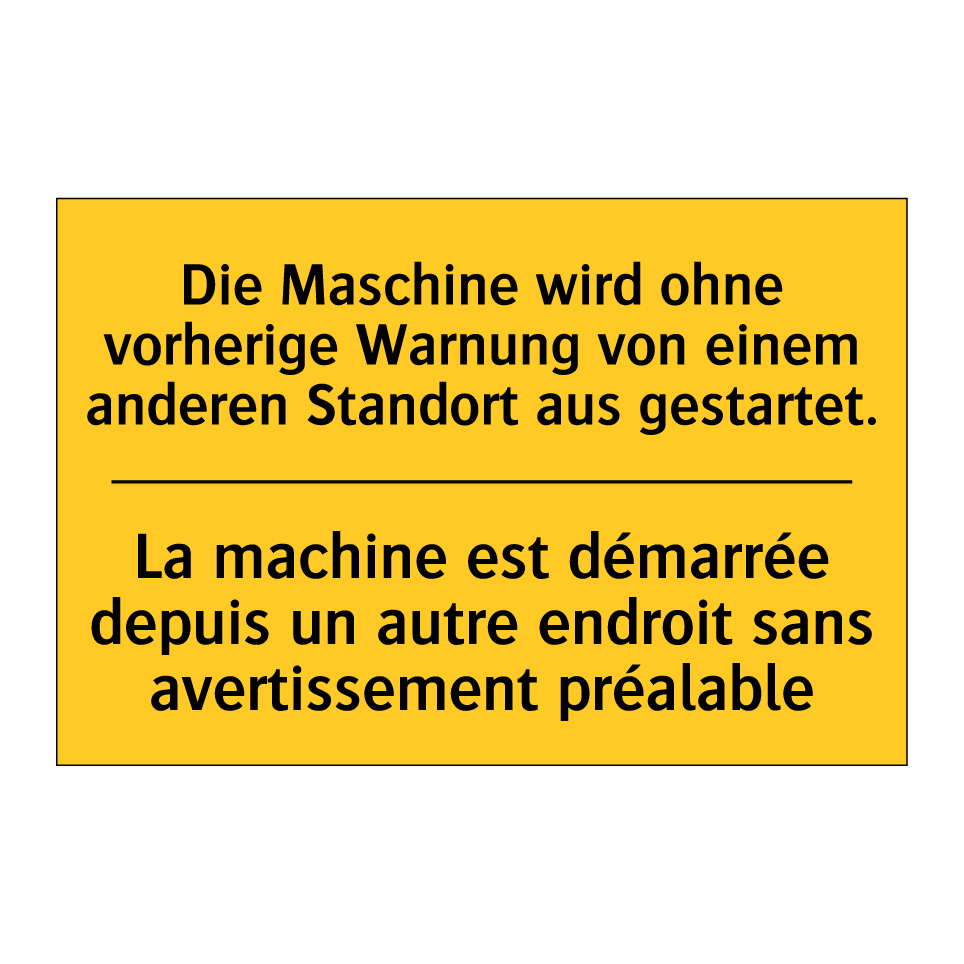 Die Maschine wird ohne vorherige /.../ - La machine est démarrée depuis /.../