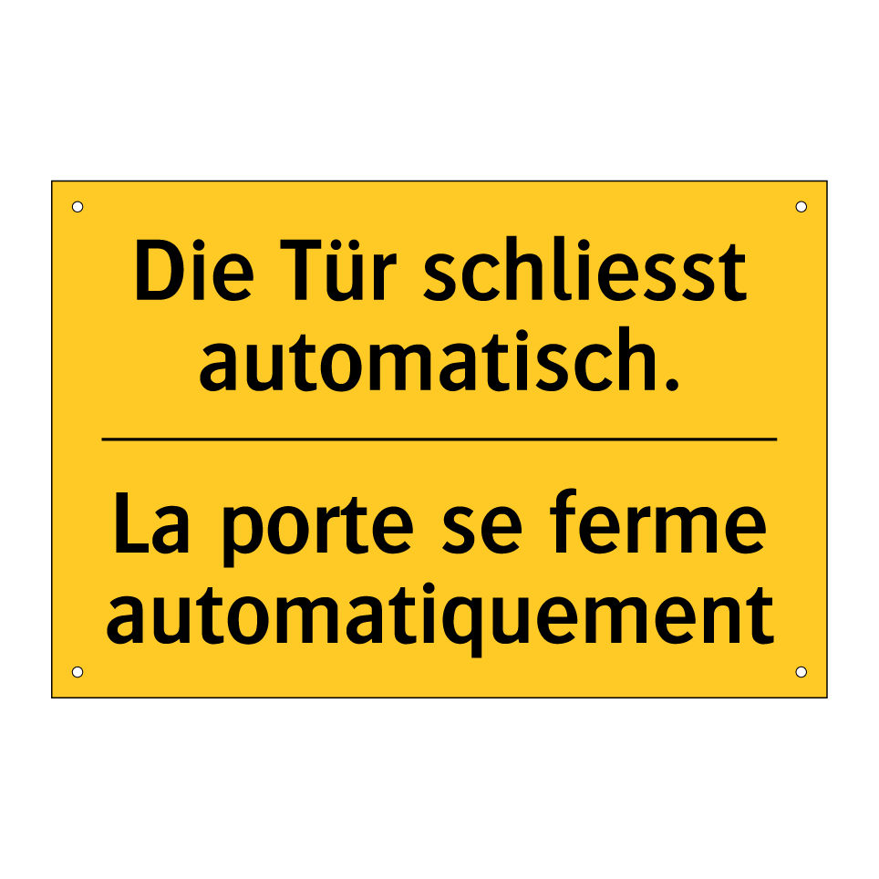 Die Tür schliesst automatisch. - La porte se ferme automatiquement /.../