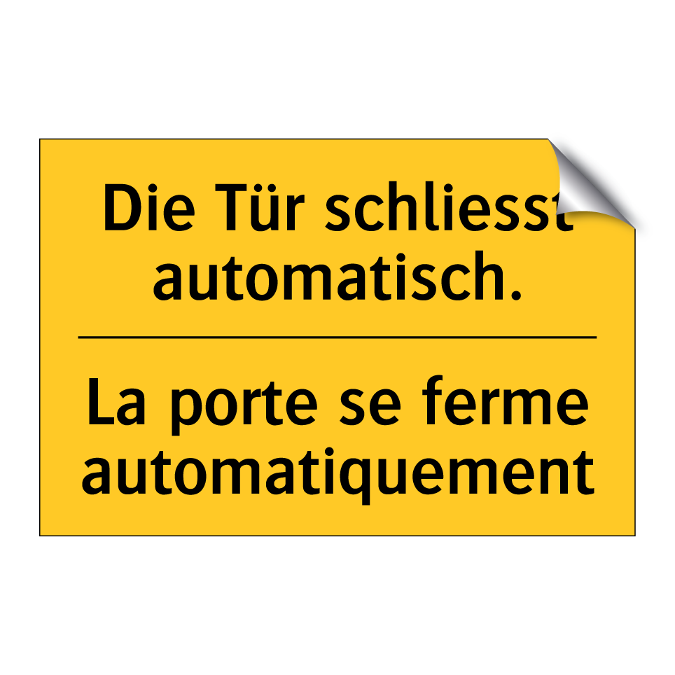 Die Tür schliesst automatisch. - La porte se ferme automatiquement /.../