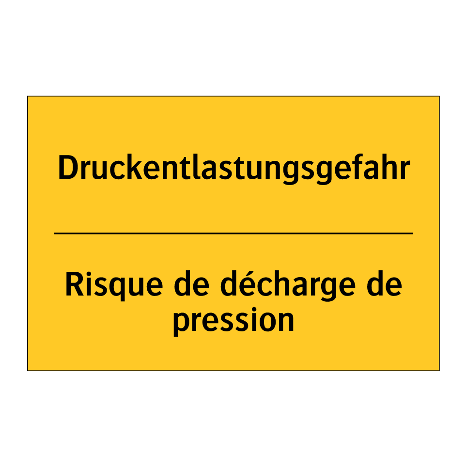 Druckentlastungsgefahr - Risque de décharge de pression