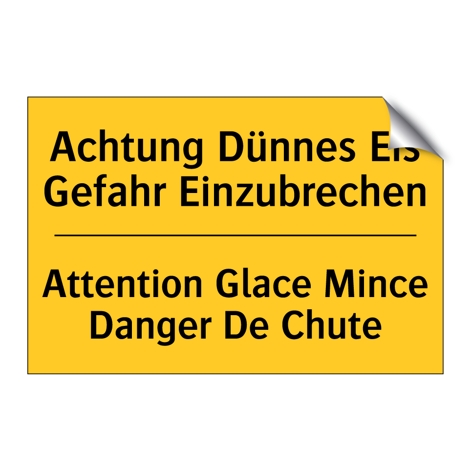 Achtung Dünnes Eis Gefahr Einzubrechen /.../ - Attention Glace Mince Danger De /.../
