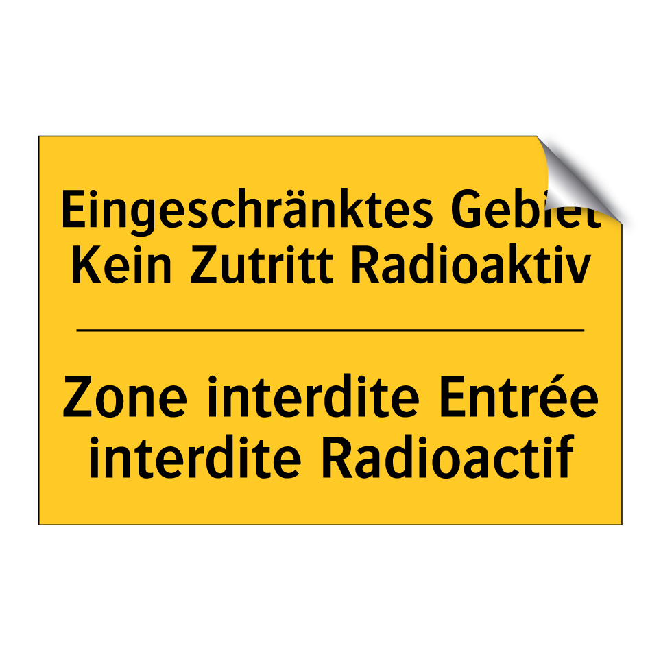 Eingeschränktes Gebiet Kein Zutritt /.../ - Zone interdite Entrée interdite /.../