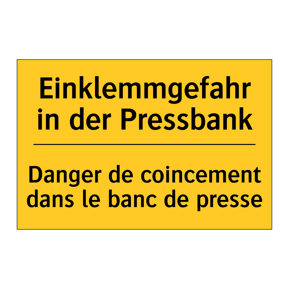 Einklemmgefahr in der Pressbank /.../ - Danger de coincement dans le banc /.../