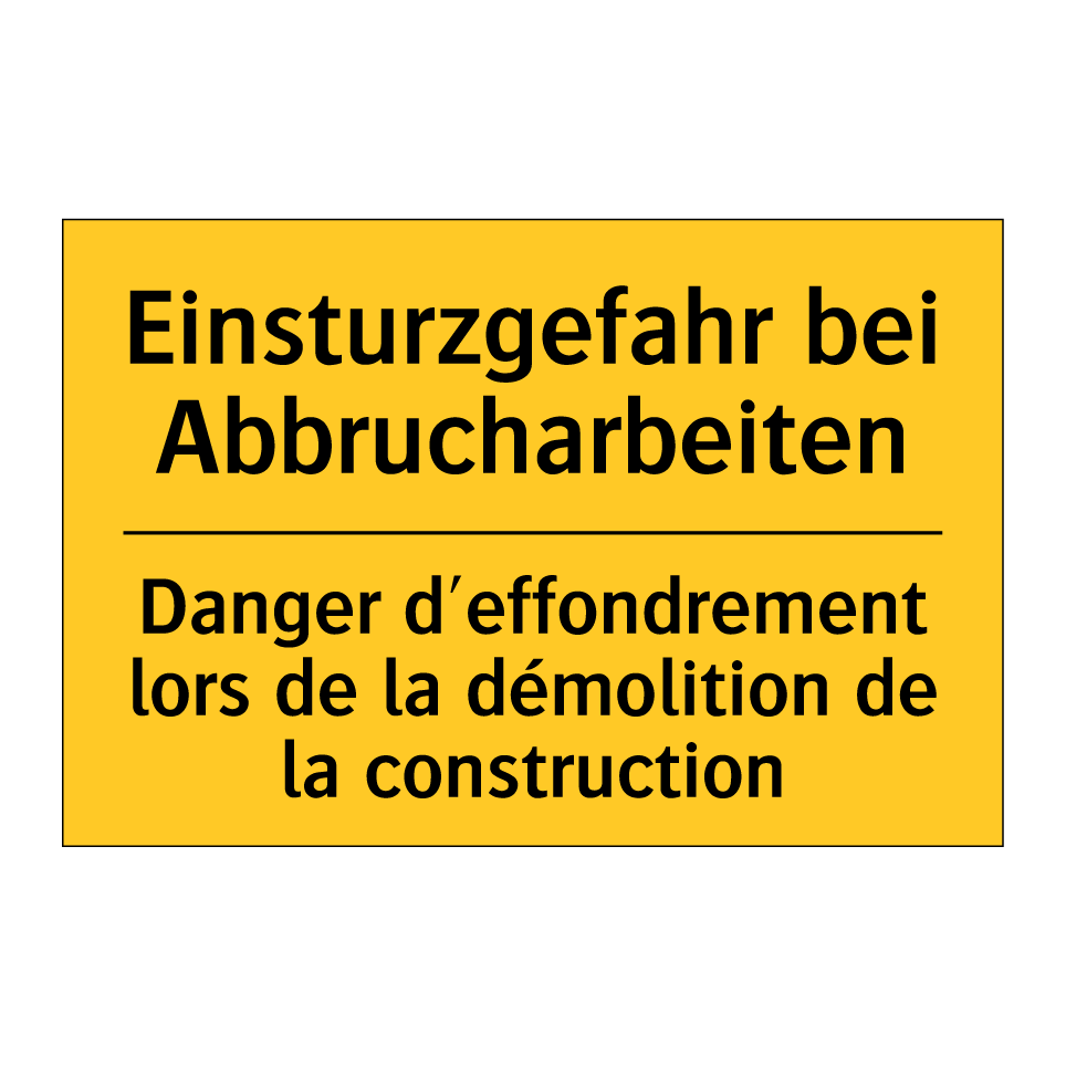 Einsturzgefahr bei Abbrucharbeiten /.../ - Danger d'effondrement lors de /.../
