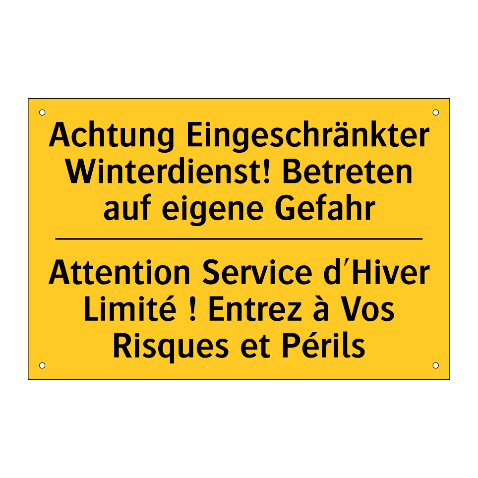 Achtung Eingeschränkter Winterdienst! /.../ - Attention Service d'Hiver Limité /.../