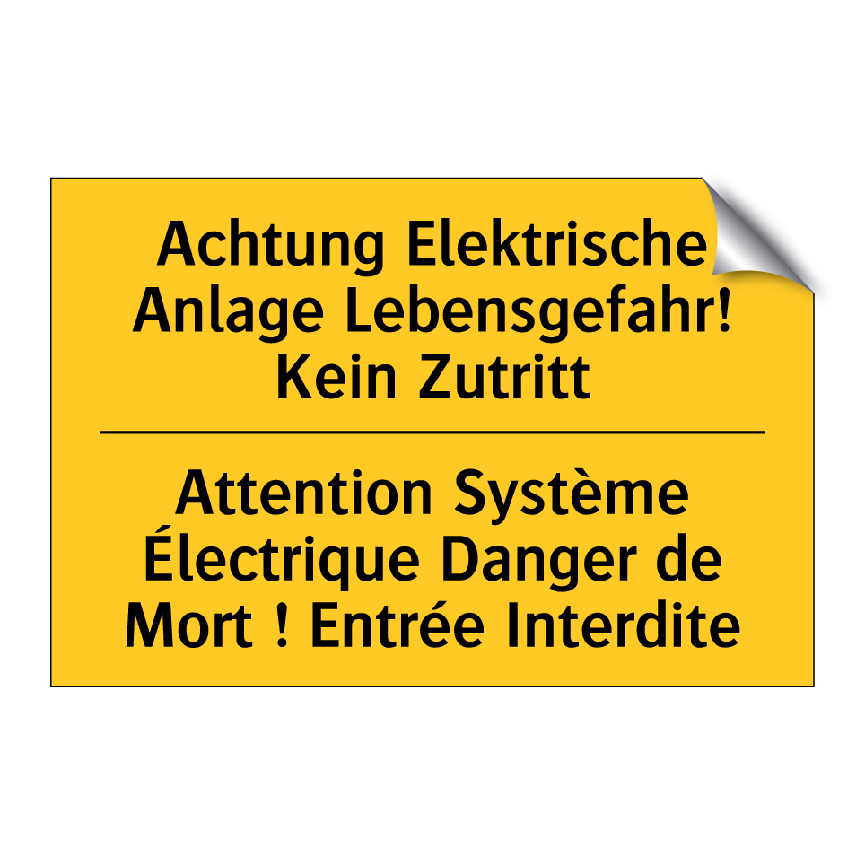 Achtung Elektrische Anlage Lebensgefahr! /.../ - Attention Système Électrique Danger /.../