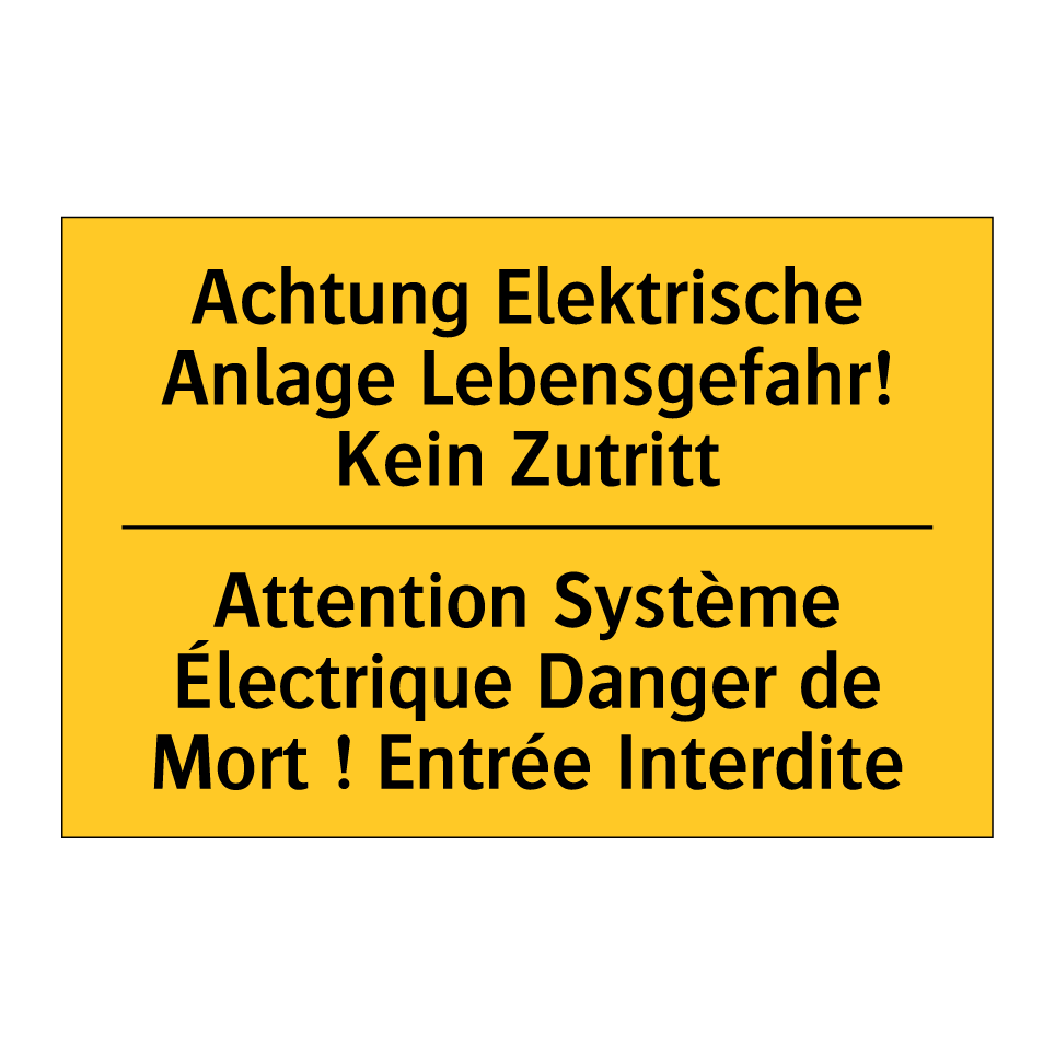 Achtung Elektrische Anlage Lebensgefahr! /.../ - Attention Système Électrique Danger /.../