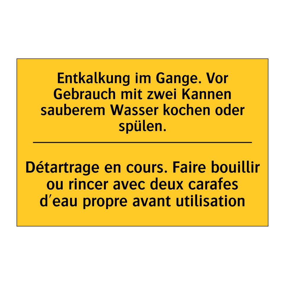 Entkalkung im Gange. Vor Gebrauch /.../ - Détartrage en cours. Faire bouillir /.../