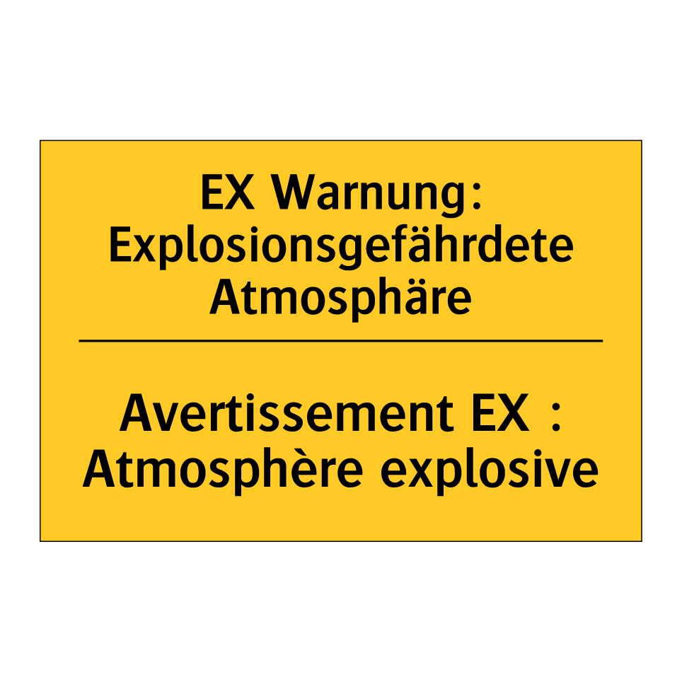 EX Warnung: Explosionsgefährdete /.../ - Avertissement EX : Atmosphère /.../