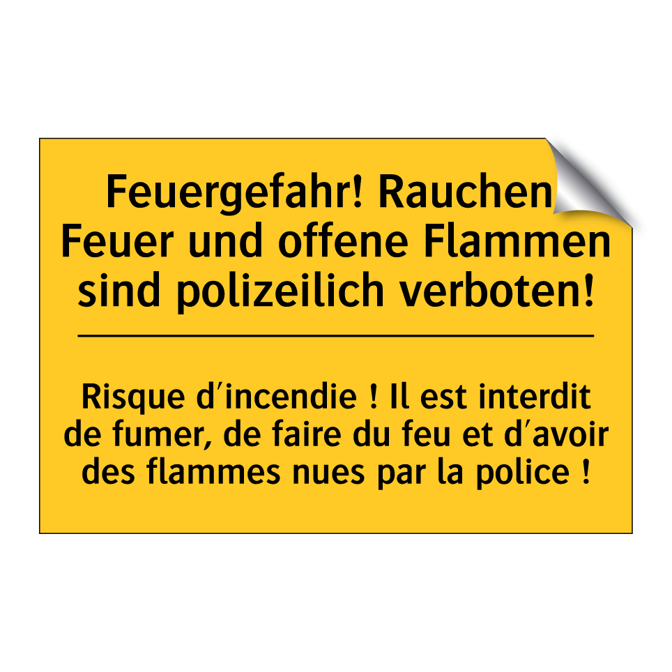 Feuergefahr! Rauchen, Feuer und /.../ - Risque d'incendie ! Il est interdit /.../
