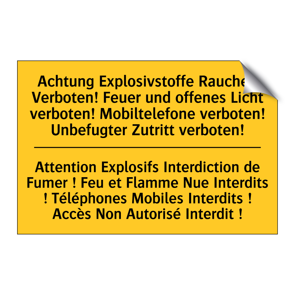 Achtung Explosivstoffe Rauchen /.../ - Attention Explosifs Interdiction /.../