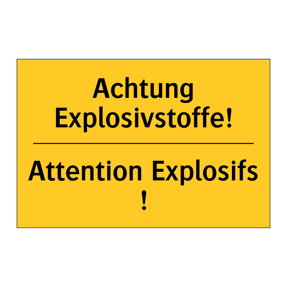Achtung Explosivstoffe! - Attention Explosifs !