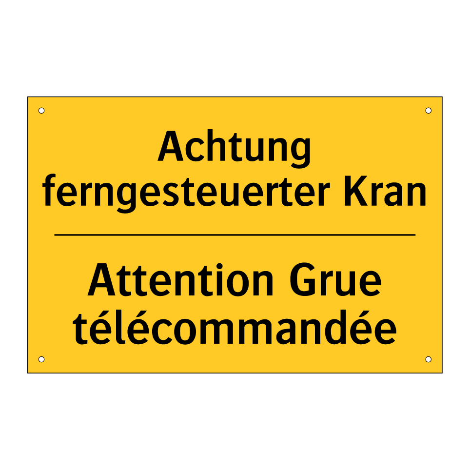 Achtung ferngesteuerter Kran - Attention Grue télécommandée