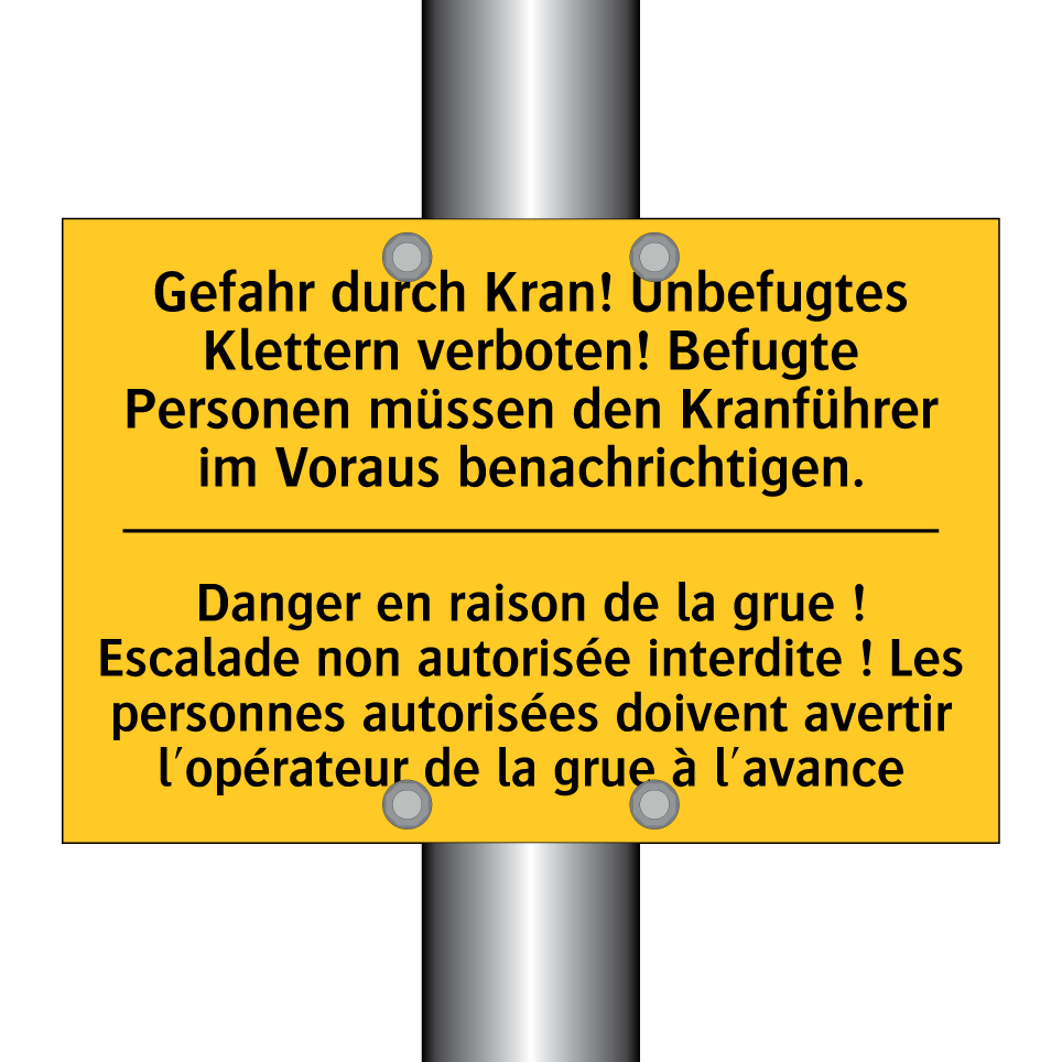 Gefahr durch Kran! Unbefugtes /.../ - Danger en raison de la grue ! /.../