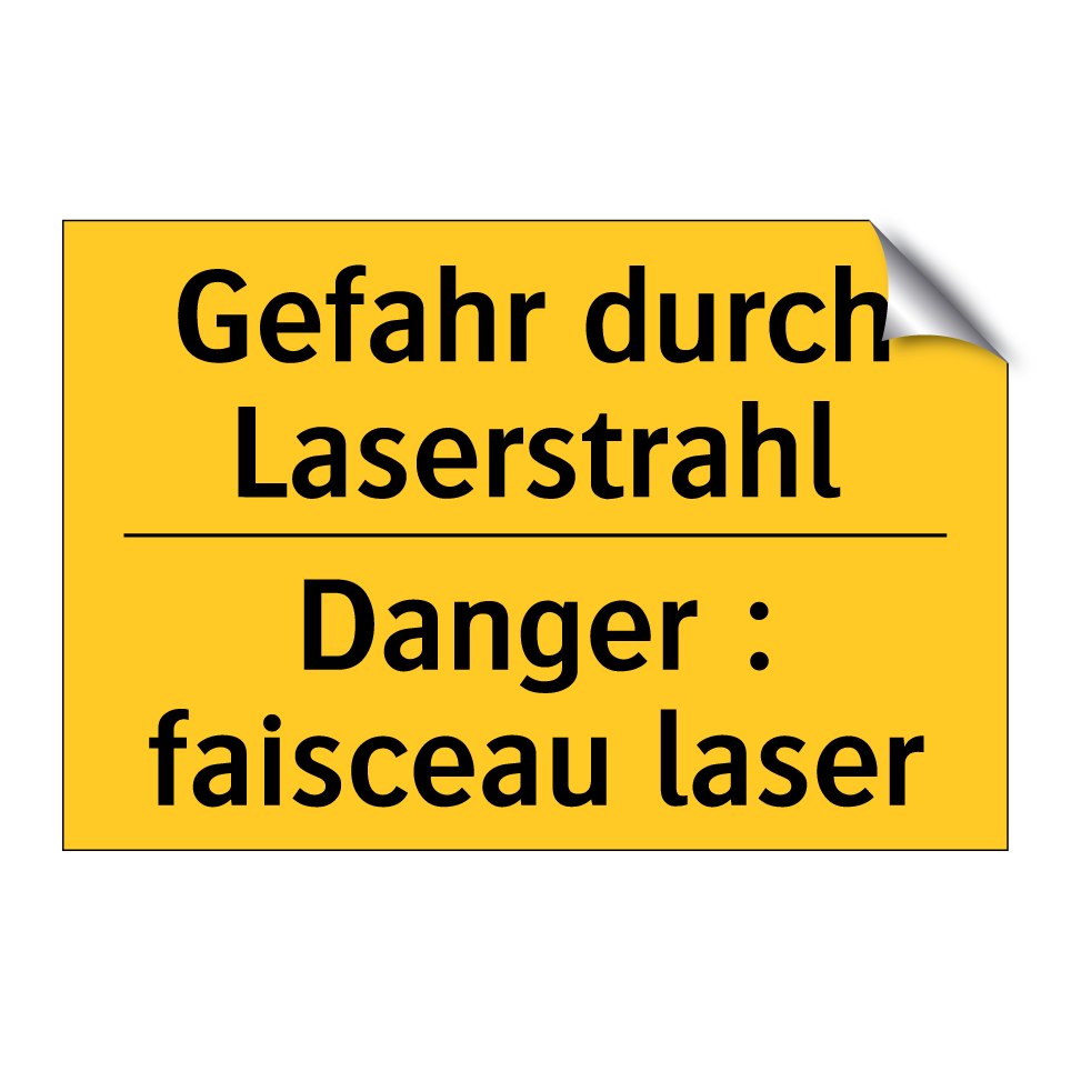 Gefahr durch Laserstrahl - Danger : faisceau laser