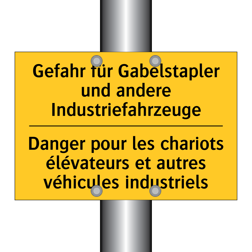 Gefahr für Gabelstapler und andere /.../ - Danger pour les chariots élévateurs /.../