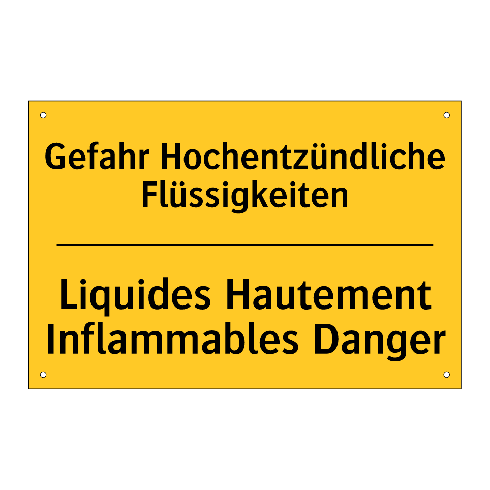 Gefahr Hochentzündliche Flüssigkeiten /.../ - Liquides Hautement Inflammables /.../