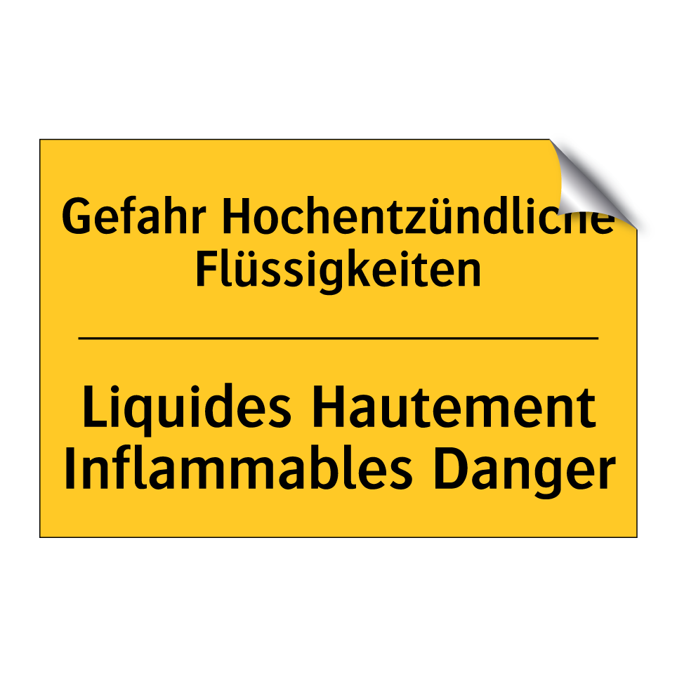 Gefahr Hochentzündliche Flüssigkeiten /.../ - Liquides Hautement Inflammables /.../