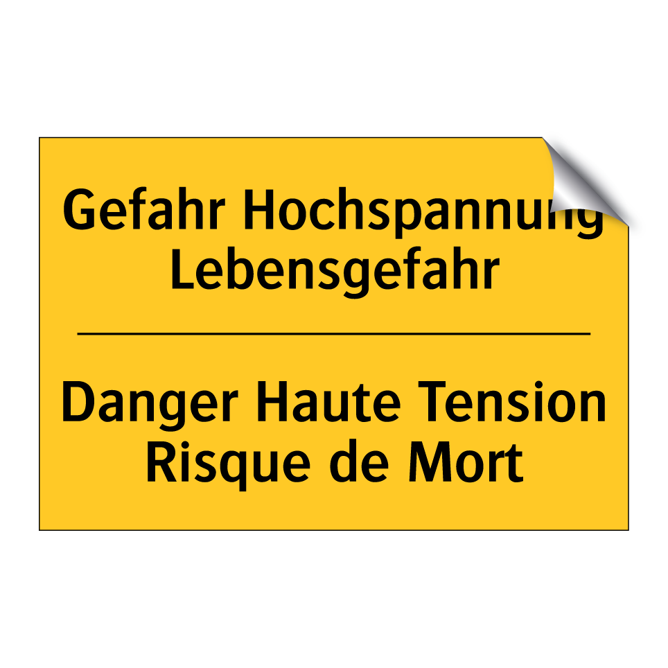 Gefahr Hochspannung Lebensgefahr /.../ - Danger Haute Tension Risque de /.../