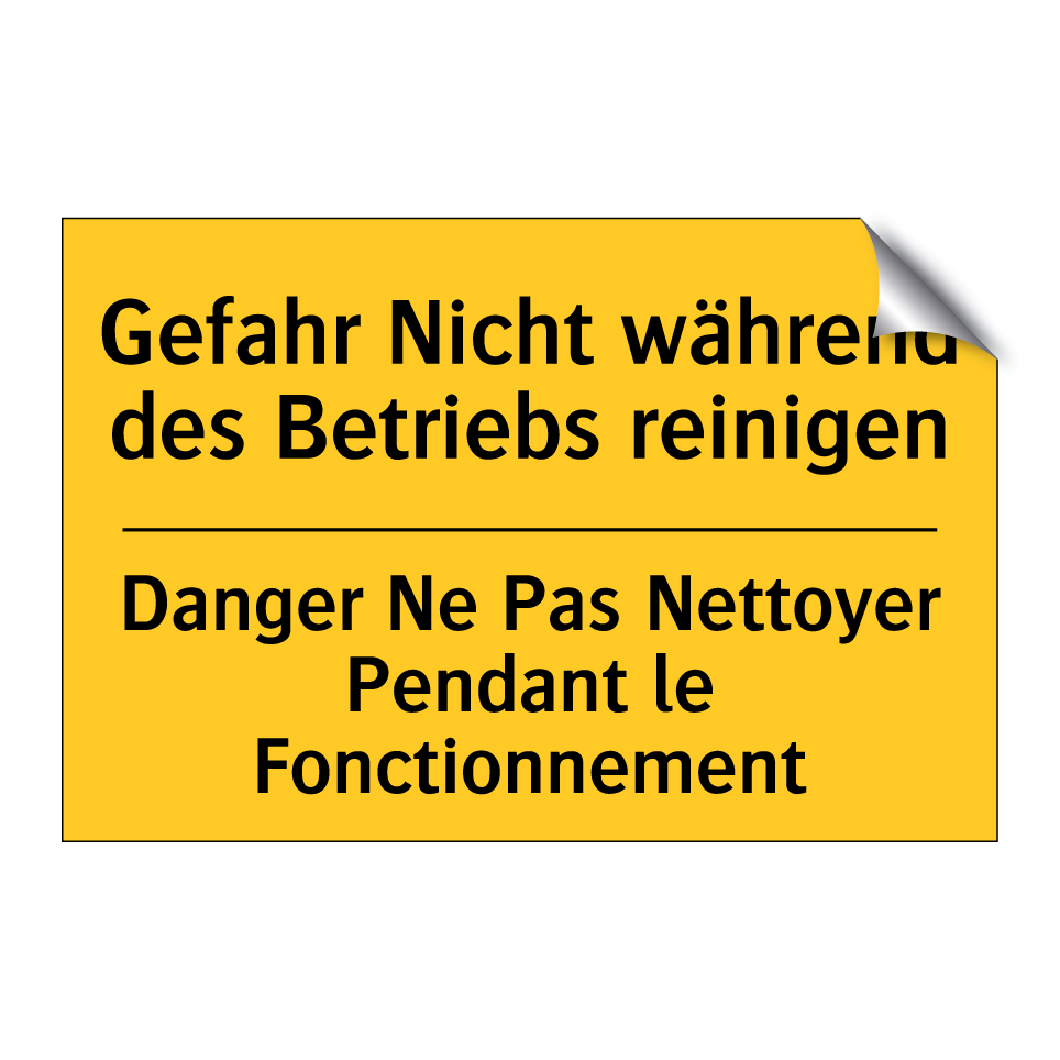 Gefahr Nicht während des Betriebs /.../ - Danger Ne Pas Nettoyer Pendant /.../