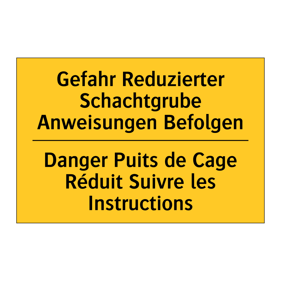 Gefahr Reduzierter Schachtgrube /.../ - Danger Puits de Cage Réduit Suivre /.../