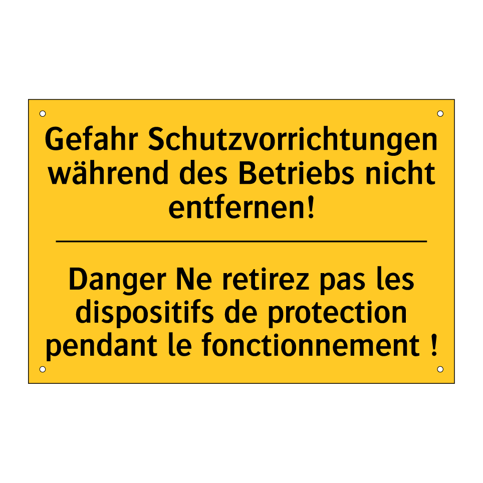 Gefahr Schutzvorrichtungen während /.../ - Danger Ne retirez pas les dispositifs /.../