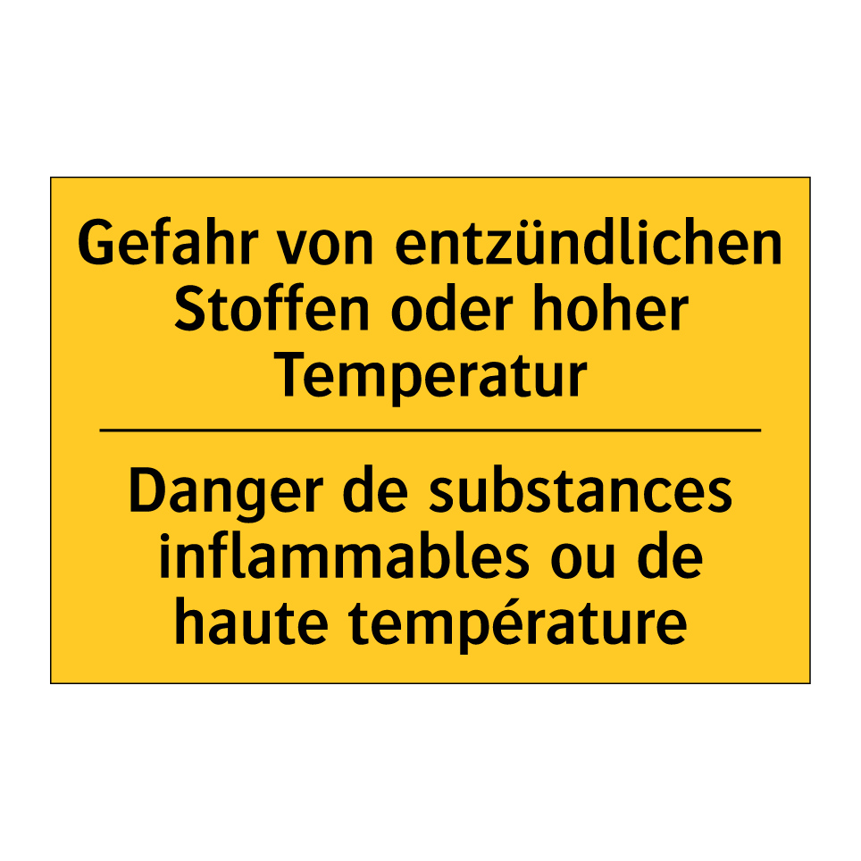 Gefahr von entzündlichen Stoffen /.../ - Danger de substances inflammables /.../