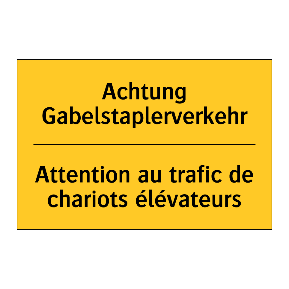 Achtung Gabelstaplerverkehr - Attention au trafic de chariots /.../